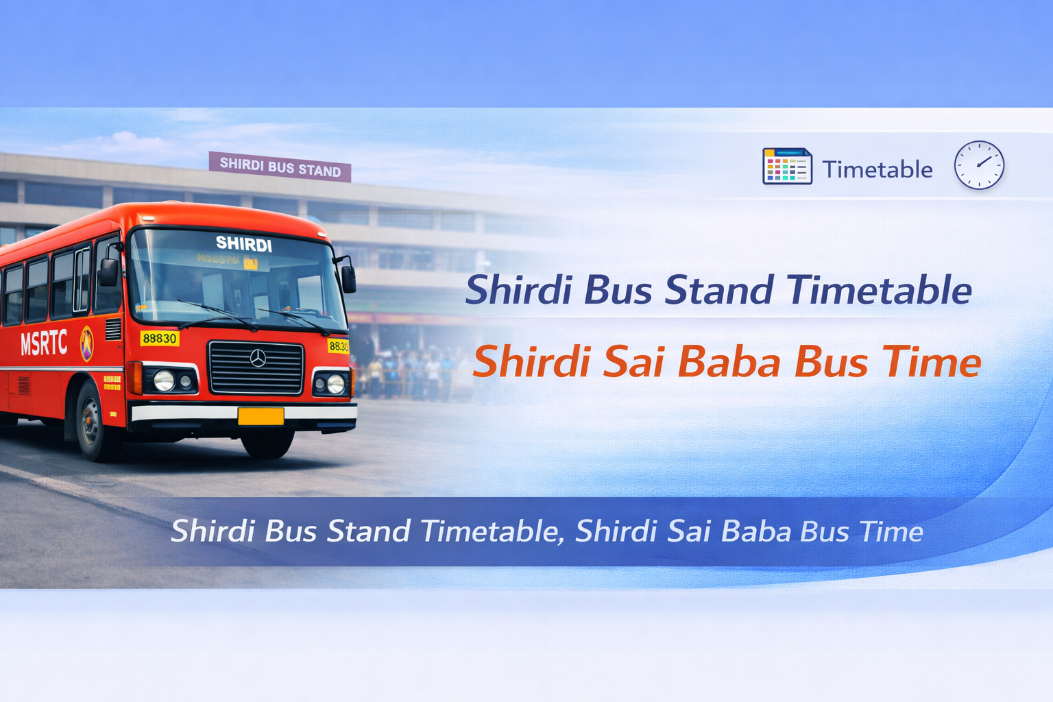 Shirdi Bus Stand Timetable, Shirdi Sai Baba Bus Time