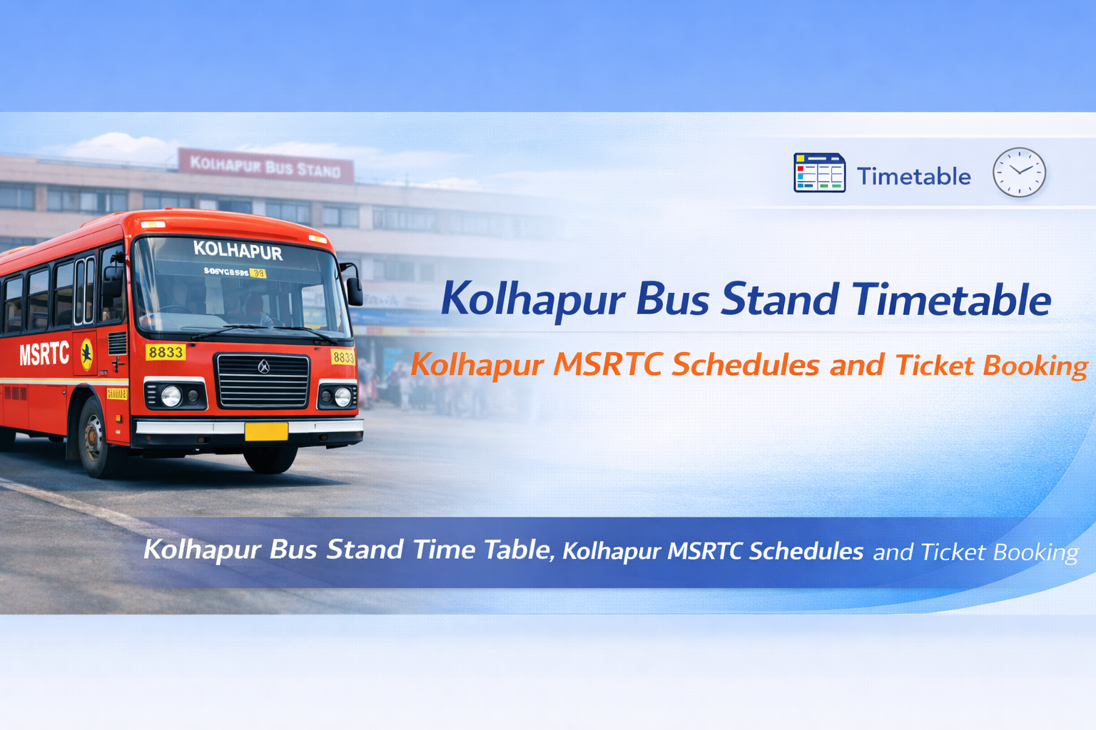 Kolhapur Bus Stand Timetable, Kolhapur MSRTC Schedules and Ticket Booking