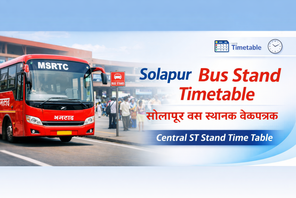 ok now Solapur Bus Stand Timetable | Solapur Central ST Stand Timetable