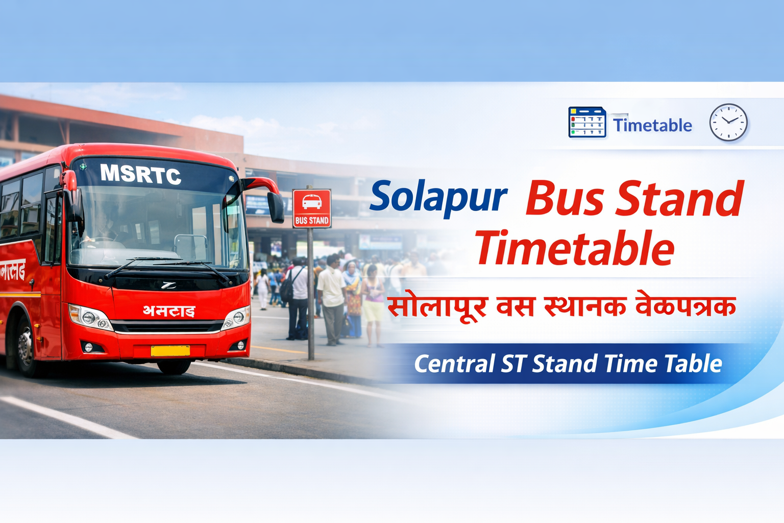 ok now Solapur Bus Stand Timetable | Solapur Central ST Stand Timetable