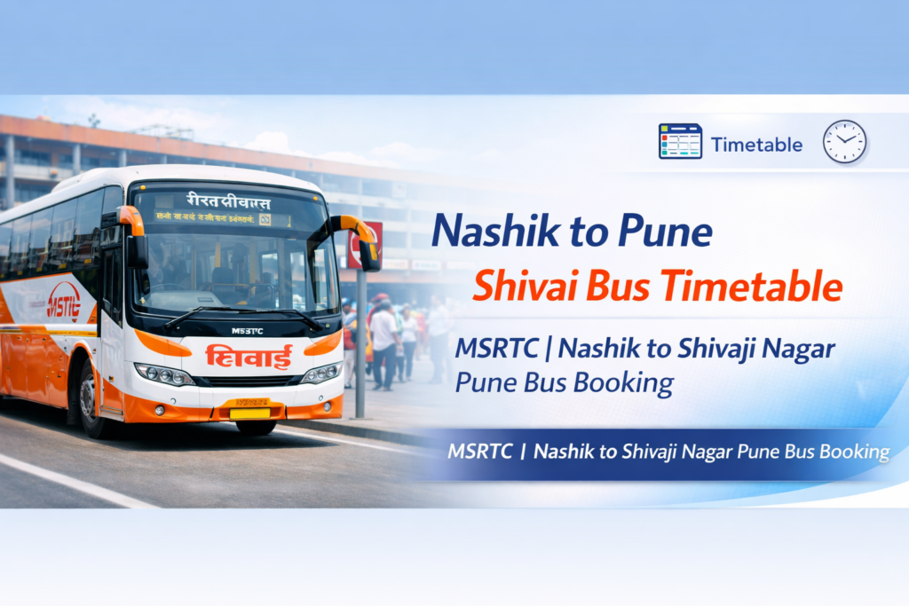 Nashik to Pune Shivai Bus Timetable MSRTC | Nashik to Shivaji Nagar Pune Bus booking