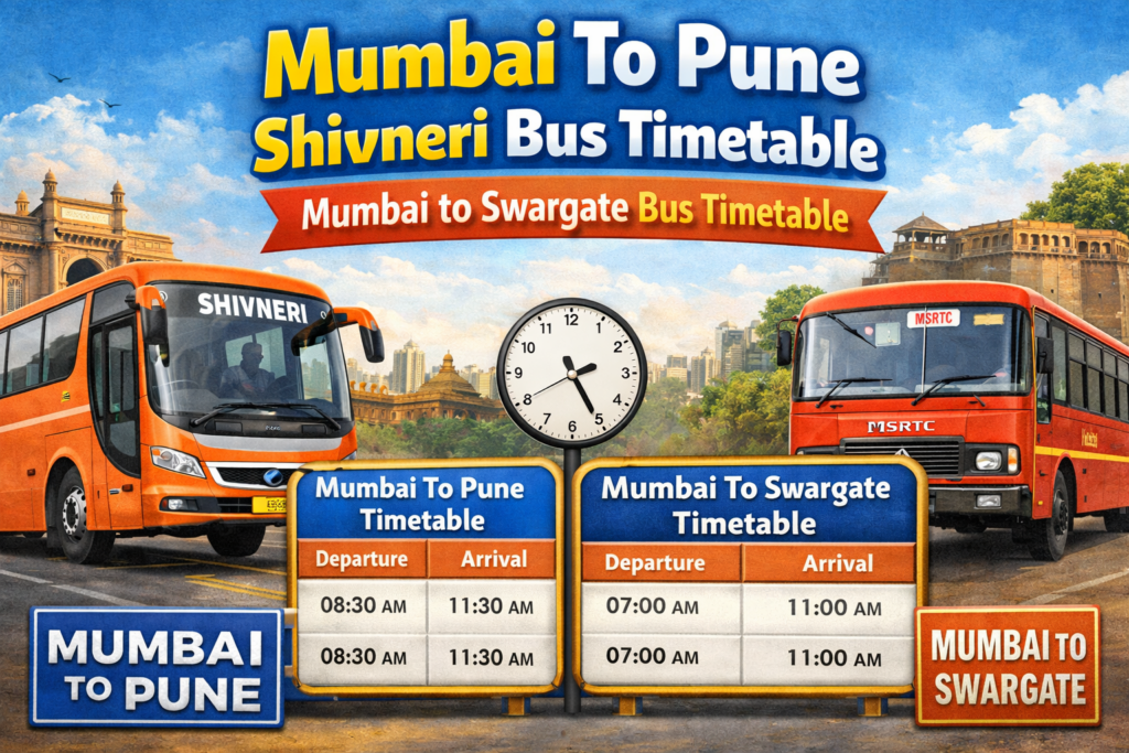 Mumbai To Pune Shivneri Bus Timetable | Mumbai to Swargate Bus Timetable