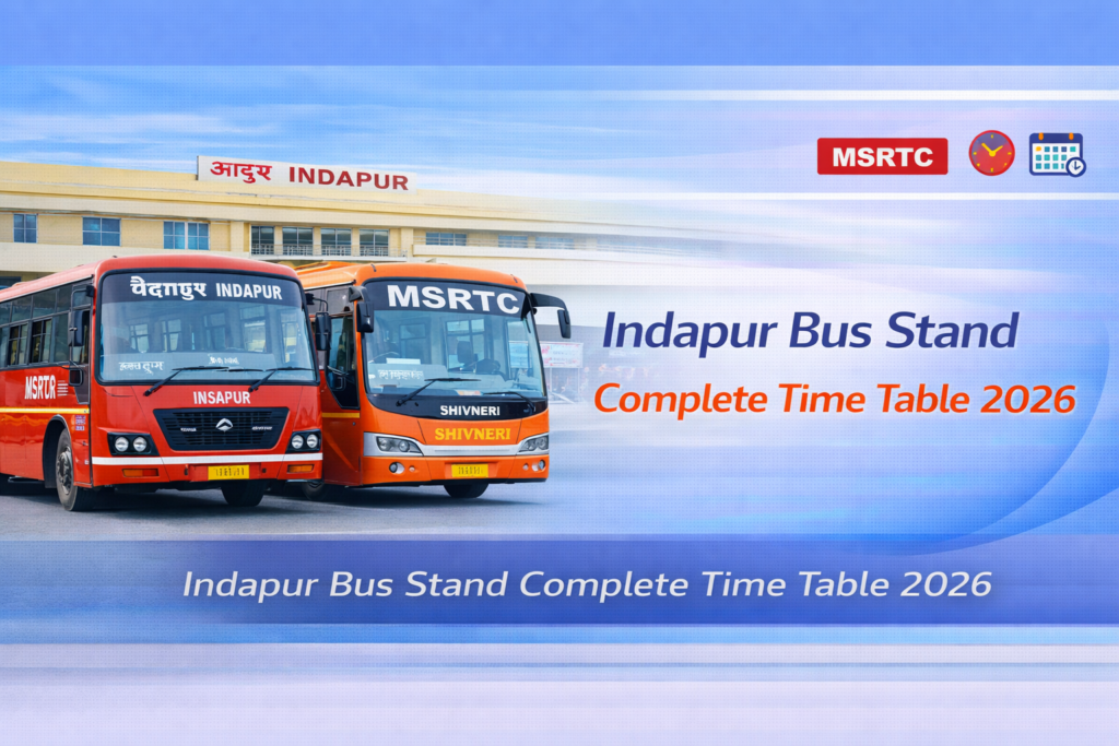 Indapur Bus Stand Time Table 2026 | Phone Number | MSRTC