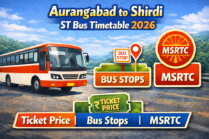 Aurangabad to Shirdi ST Bus Timetable 2026 Ticket Price | Bus Stops | MSRTC