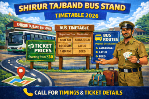 Shirur Tajband Bus Stand Timetable 2026 Phone Number | Ticket Price | Routes