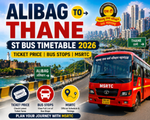 Alibag to Thane ST Bus Timetable 2026 Ticket Price | Bus Stops | MSRTC