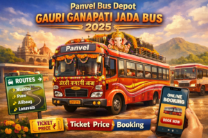 Panvel Bus Depot Gauri Ganapati Jada Bus 2025 Routes | Ticket Price | Booking