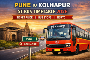 Pune to Kolhapur ST Bus Timetable 2026 Ticket Price | Bus Stops | MSRTC