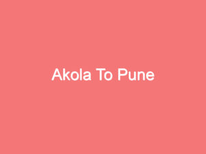 Akola To Pune